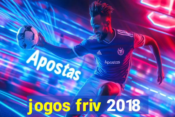 jogos friv 2018